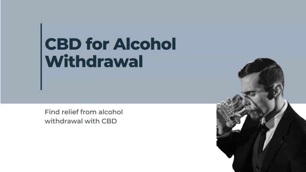 CBD for Alcohol Withdrawal